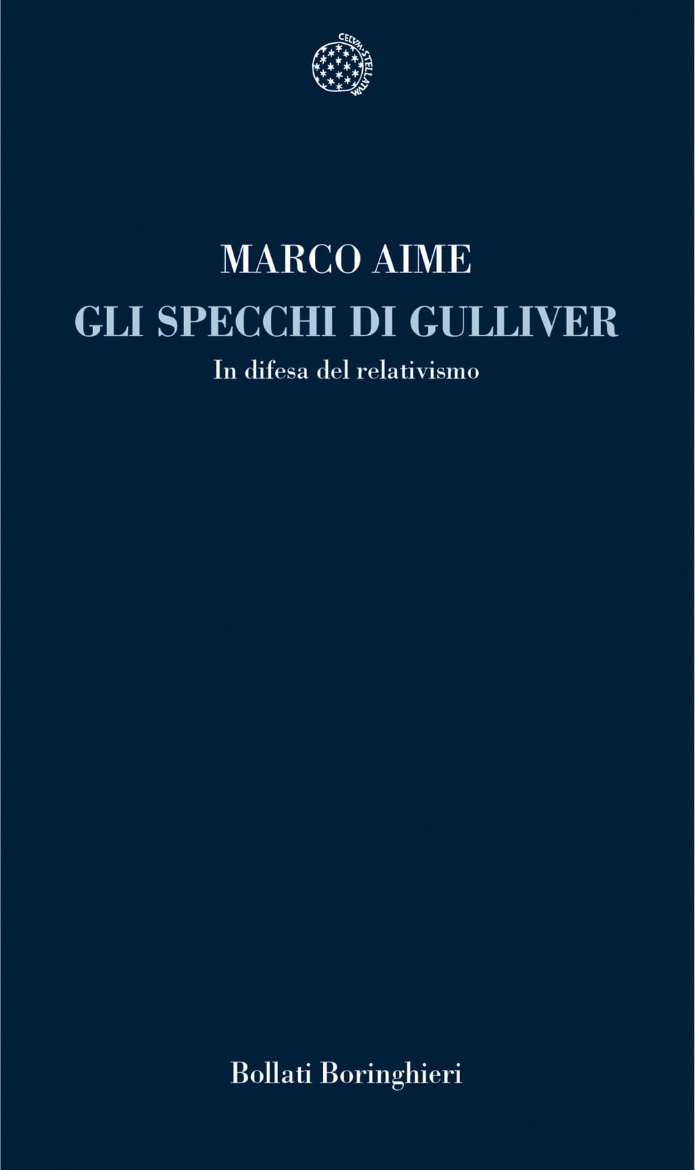 Gli specchi di Gulliver. In difesa del relativismo book