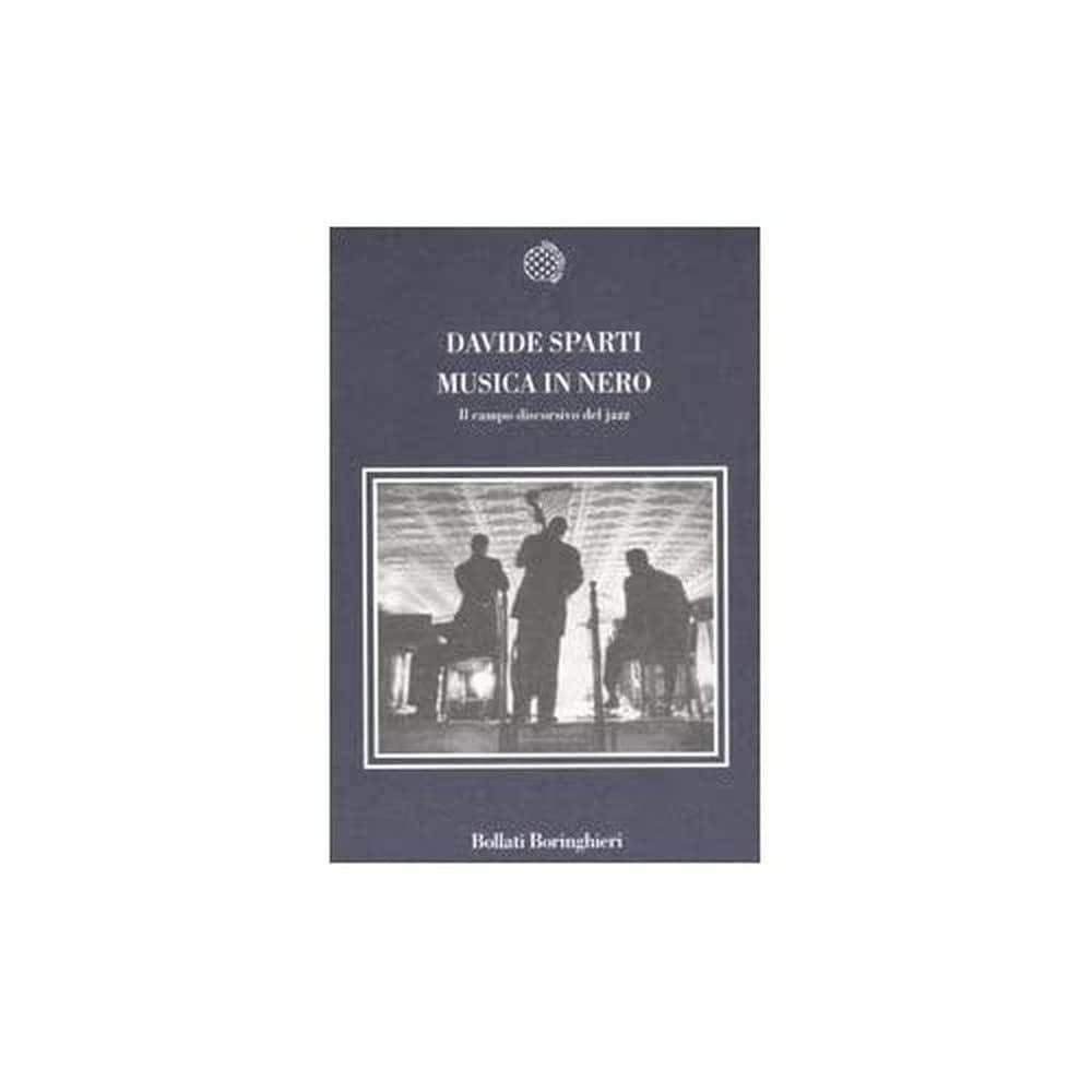 Musica in nero. Il campo discorsivo del jazz Social Sciences
