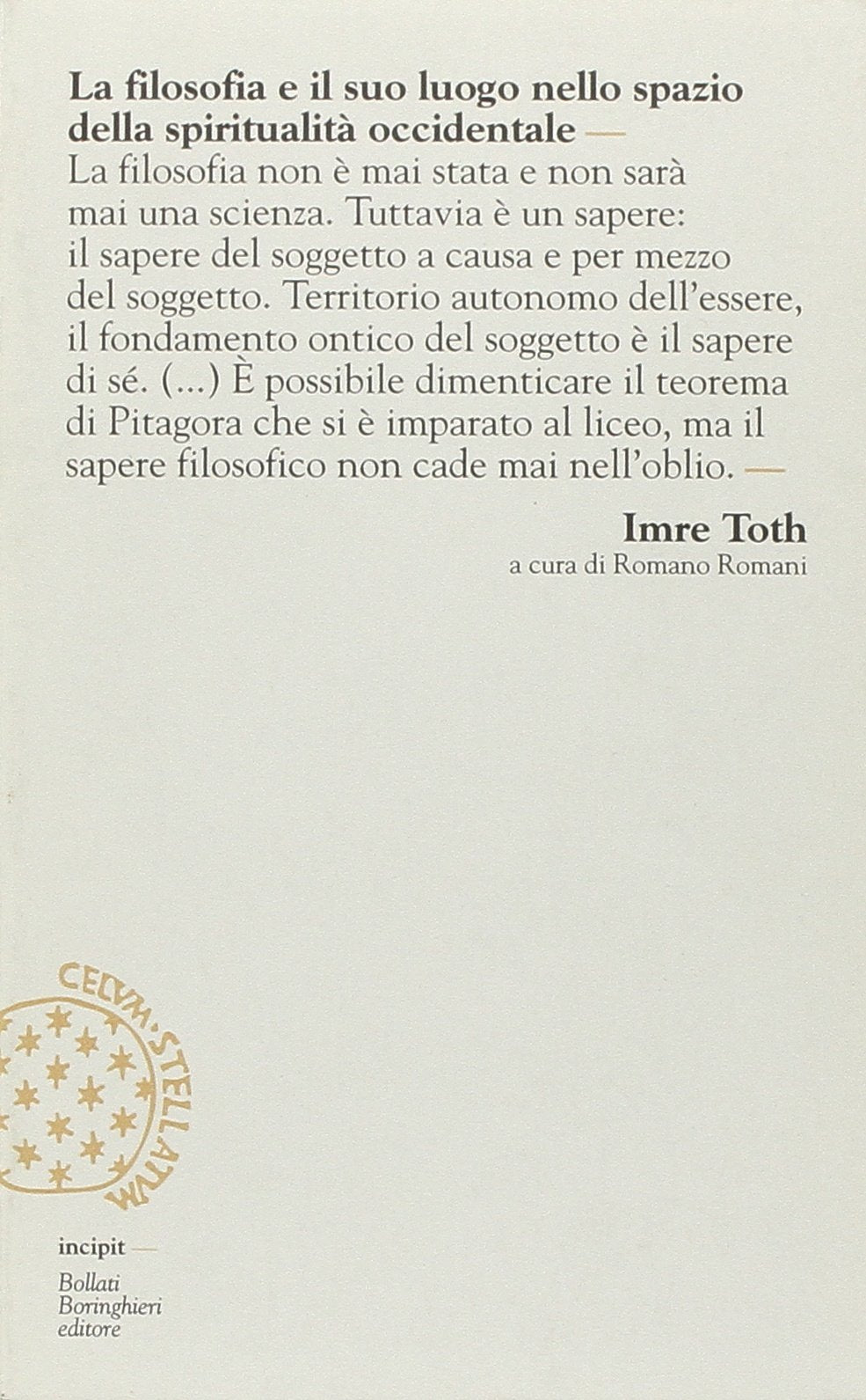 La filosofia e il suo luogo nello spazio della spiritualità occidentale book