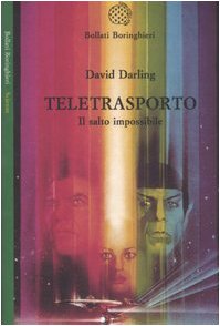 Teletrasporto. Il salto impossibile (Saggi. Scienze) Natural Sciences