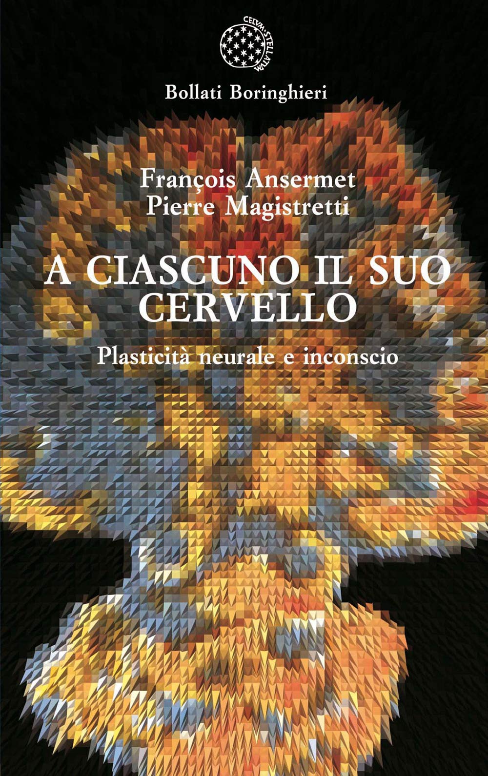 A ciascuno il suo cervello. Plasticità neuronale e inconscio Lifestyle