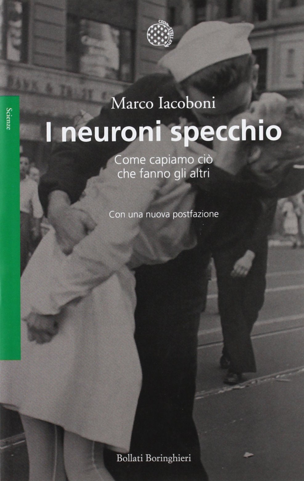 I neuroni specchio. Come capiamo ciò che fanno gli altri (Saggi. Scienze) Natural Sciences