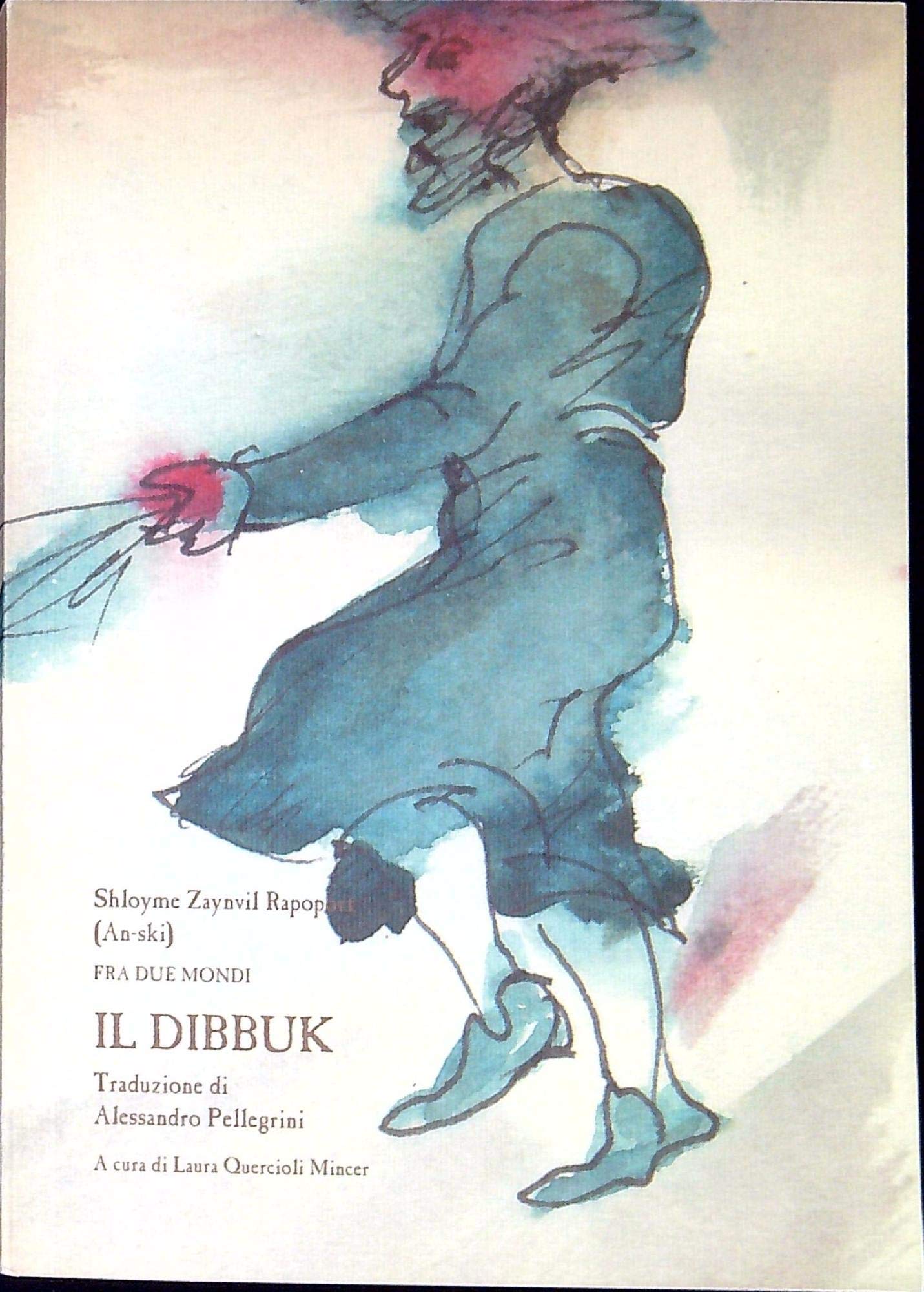 Il dibbuk. Fra due mondi Drama