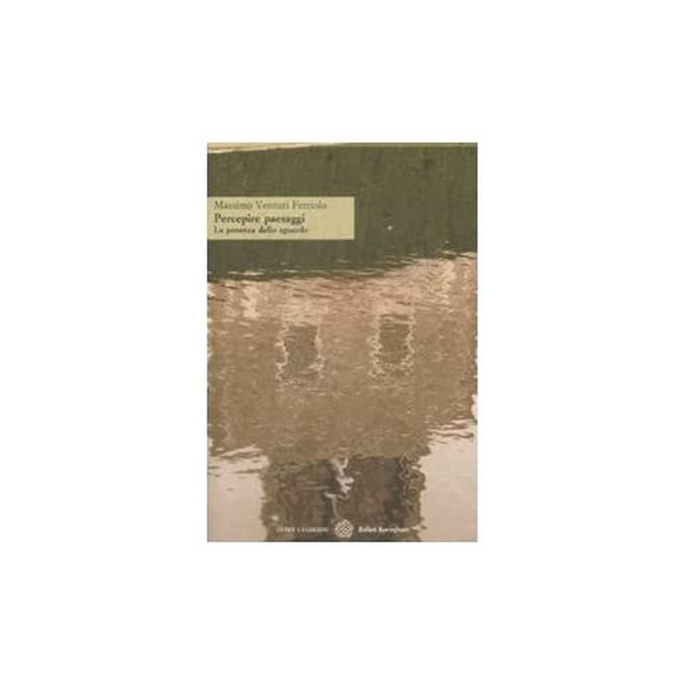 Percepire paesaggi. La potenza dello sguardo book
