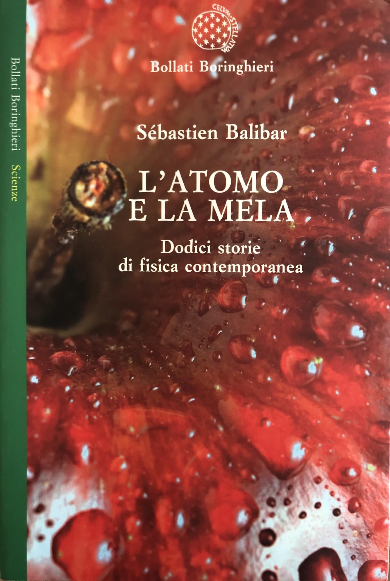 L'atomo e la mela. Dodici storie di fisica contemporanea book