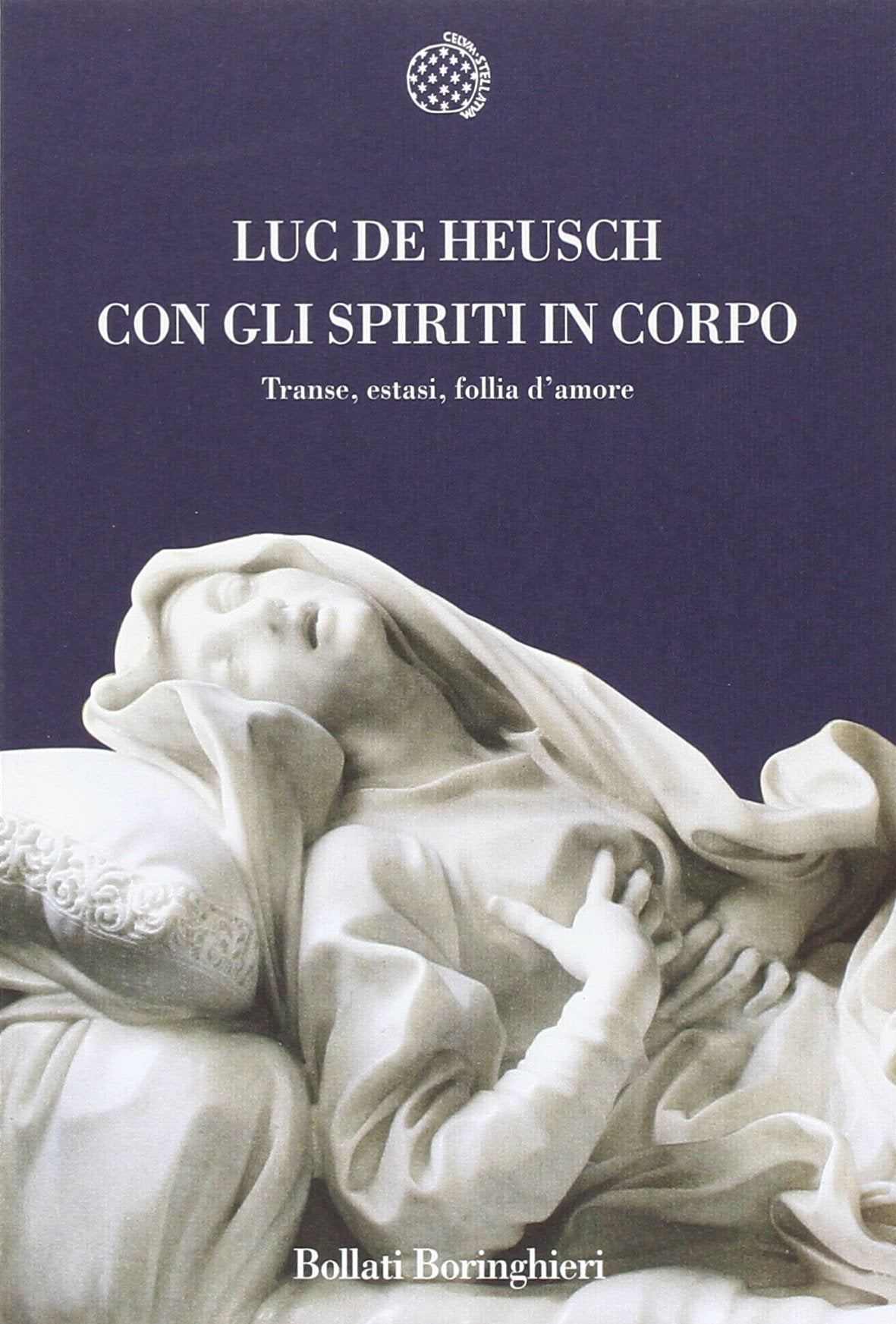 Con gli spiriti in corpo. Trance, estasi, follia d'amore Religion & Esotericism