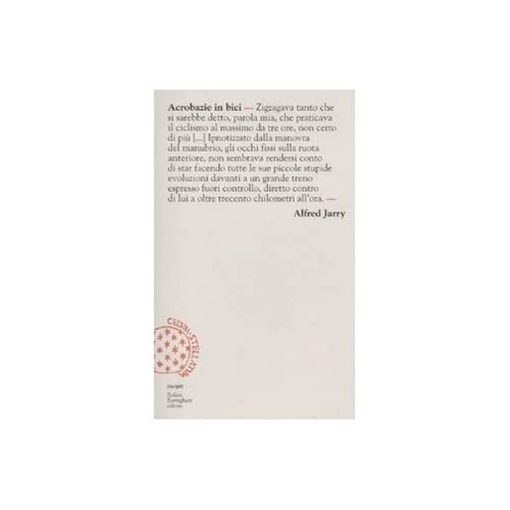 Acrobazie in bici Essays & Short Stories