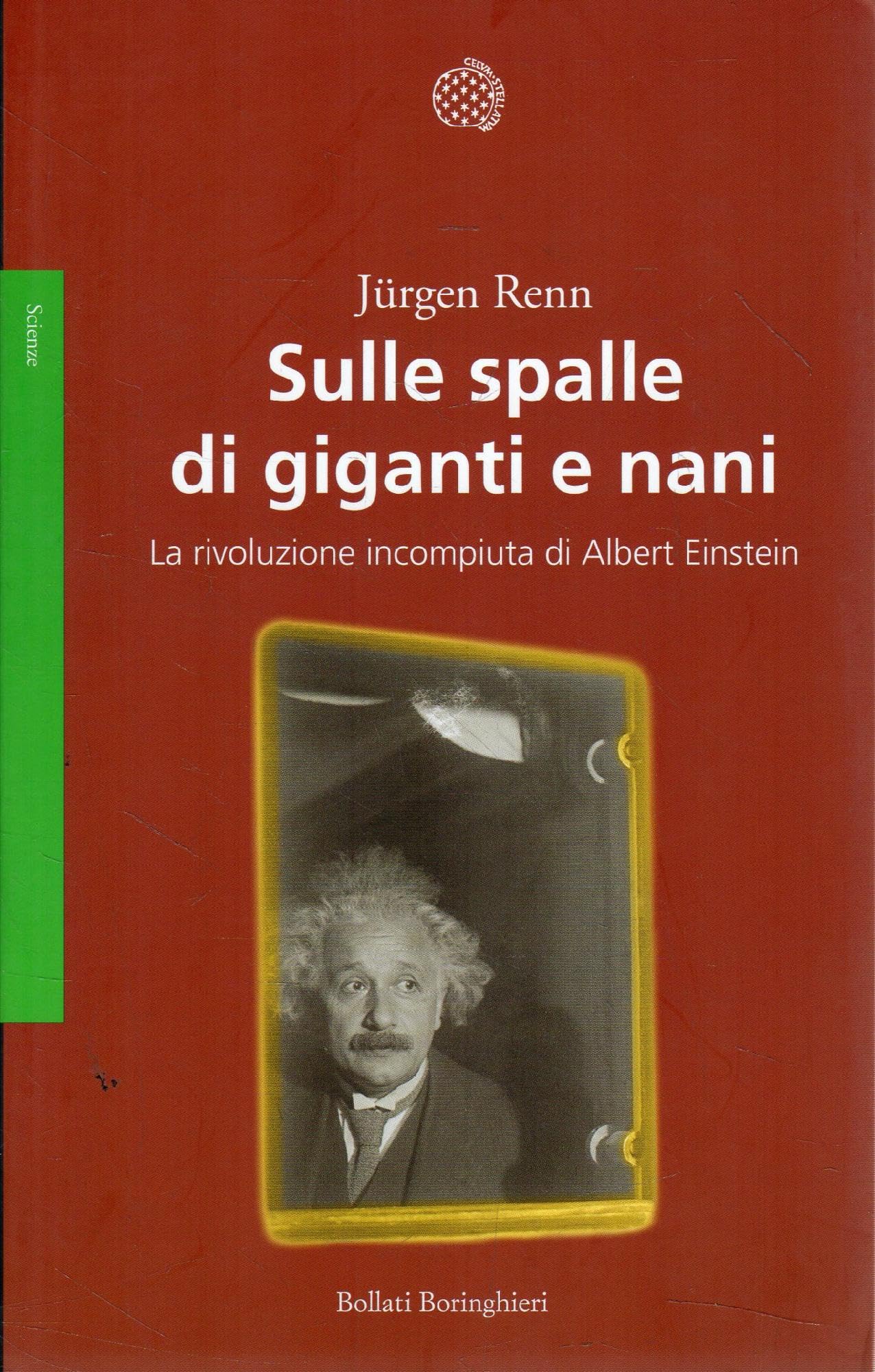 Sulle spalle di giganti e nani. La rivoluzione incompiuta di Albert Einstein book