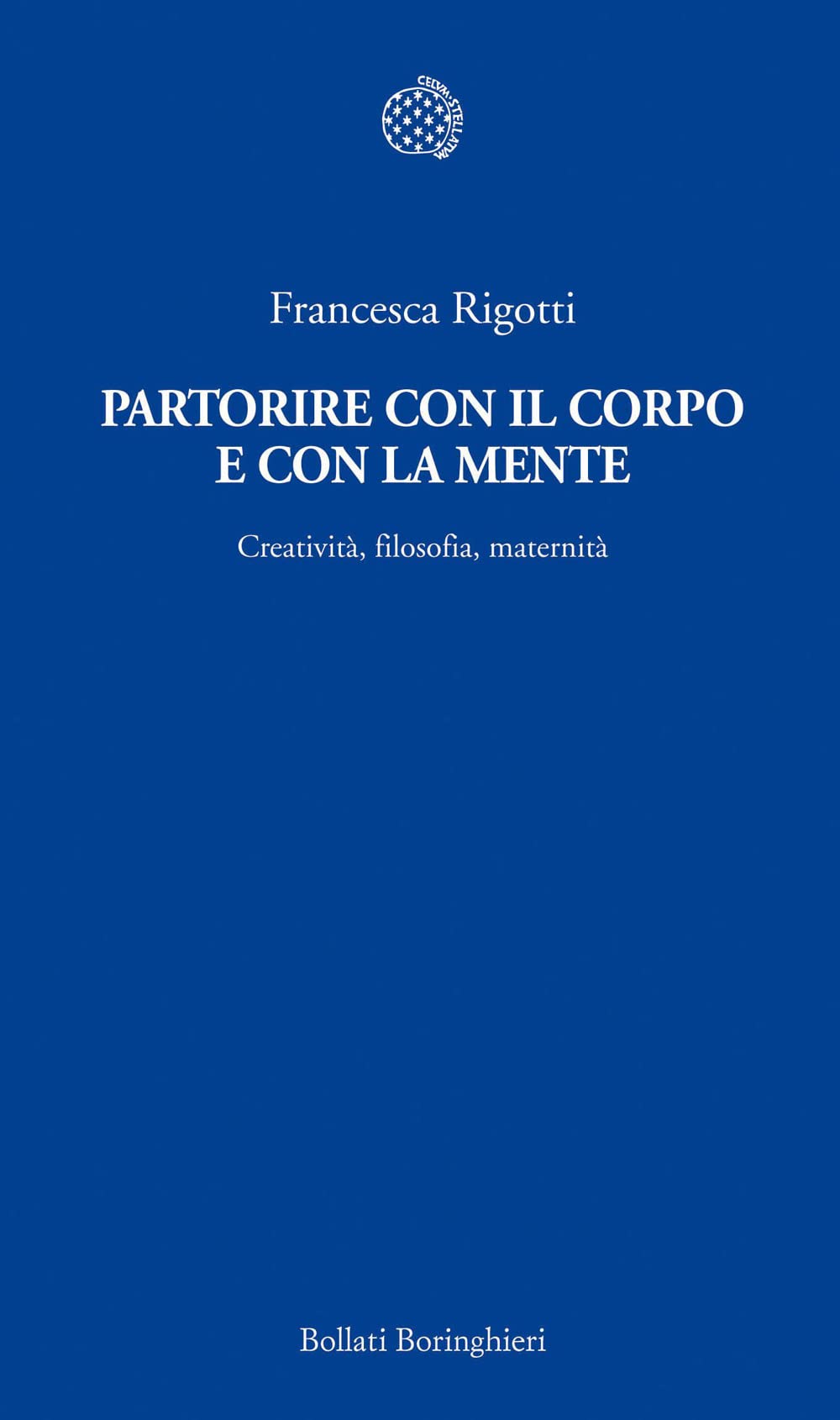 Partorire con il corpo e con la mente. Creatività, filosofia, maternità (Temi) Philosophy