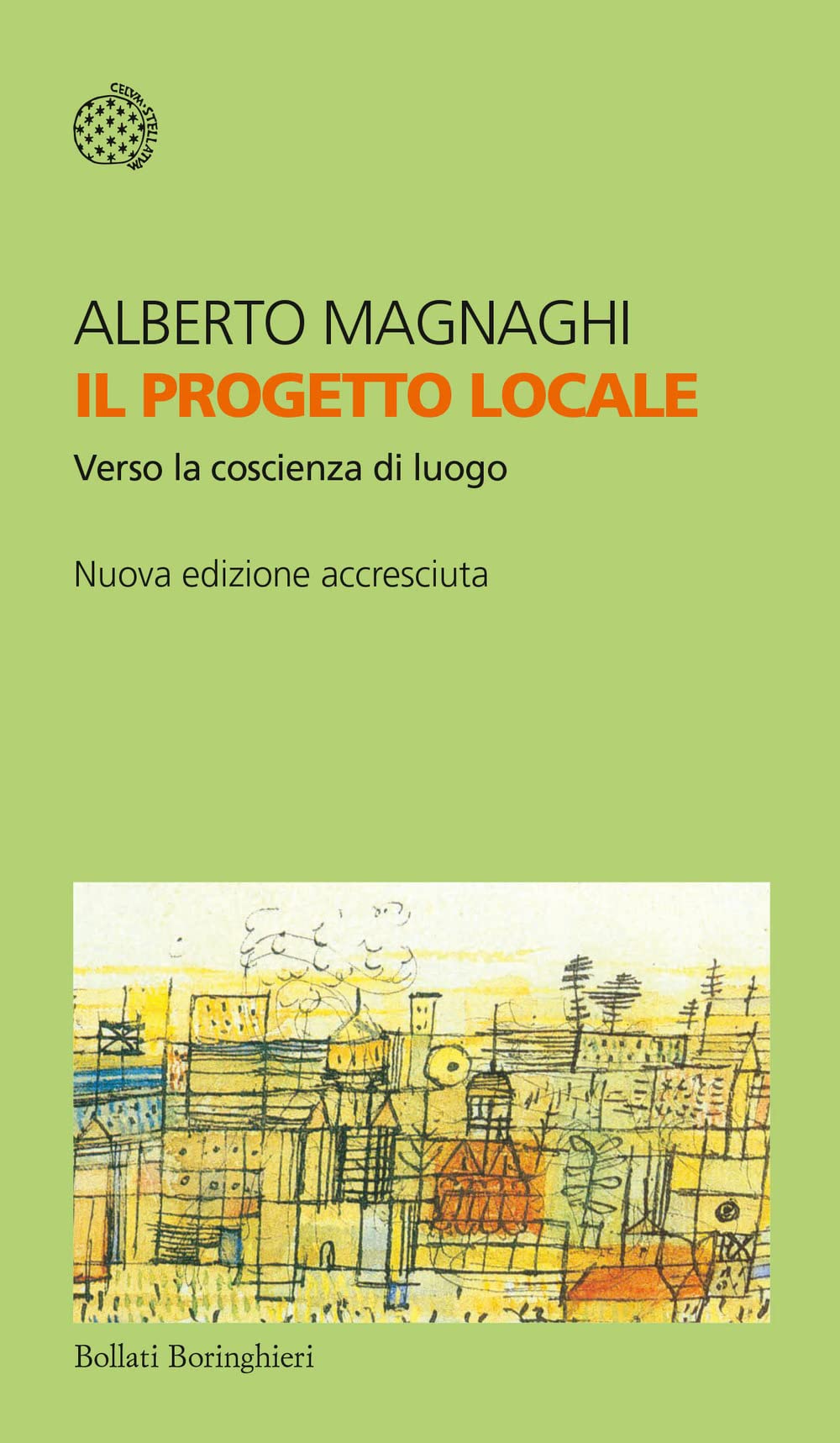 Il progetto locale. Verso la coscienza di luogo Social Sciences