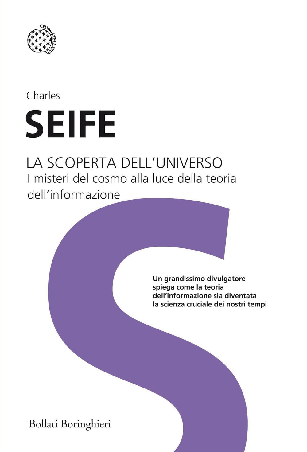 La scoperta dell'universo. I misteri del cosmo alla luce della teoria dell'informazione book