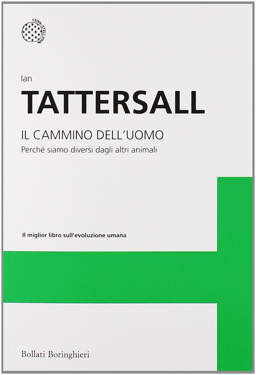 Il cammino dell'uomo. Perché siamo diversi dagli altri animali General education