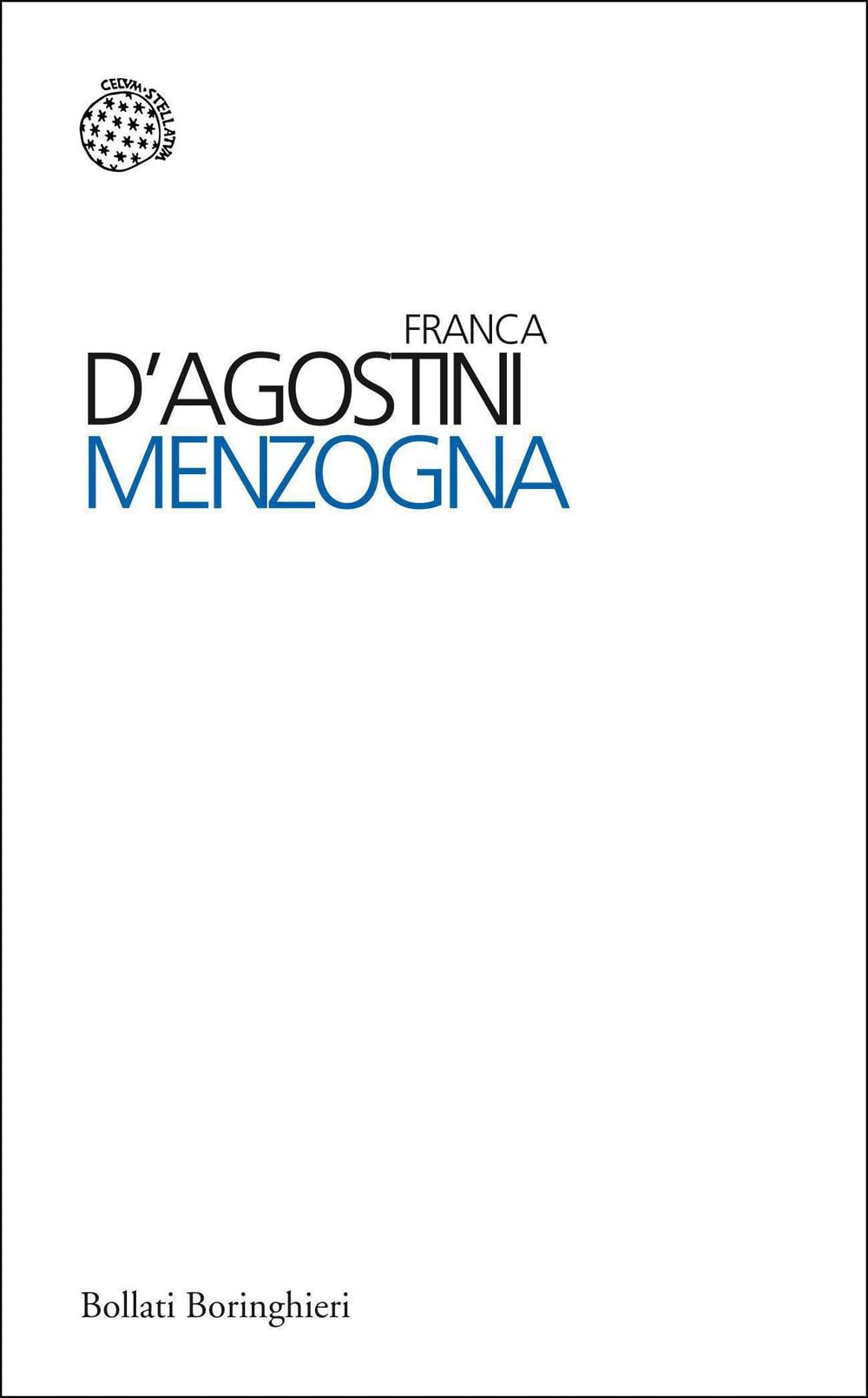 Menzogna Philosophy