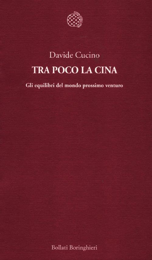 Tra poco la Cina. Gli equilibri del mondo prossimo venturo book
