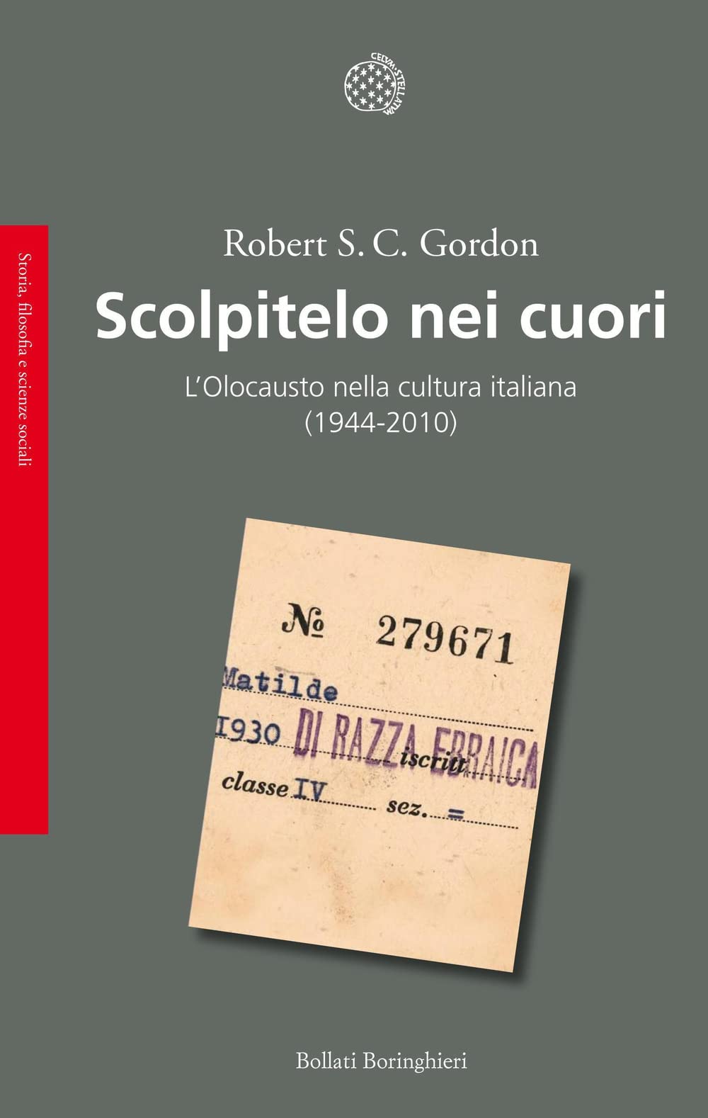 Scolpitelo nei cuori. L'Olocausto nella cultura italiana (1944-2010) book