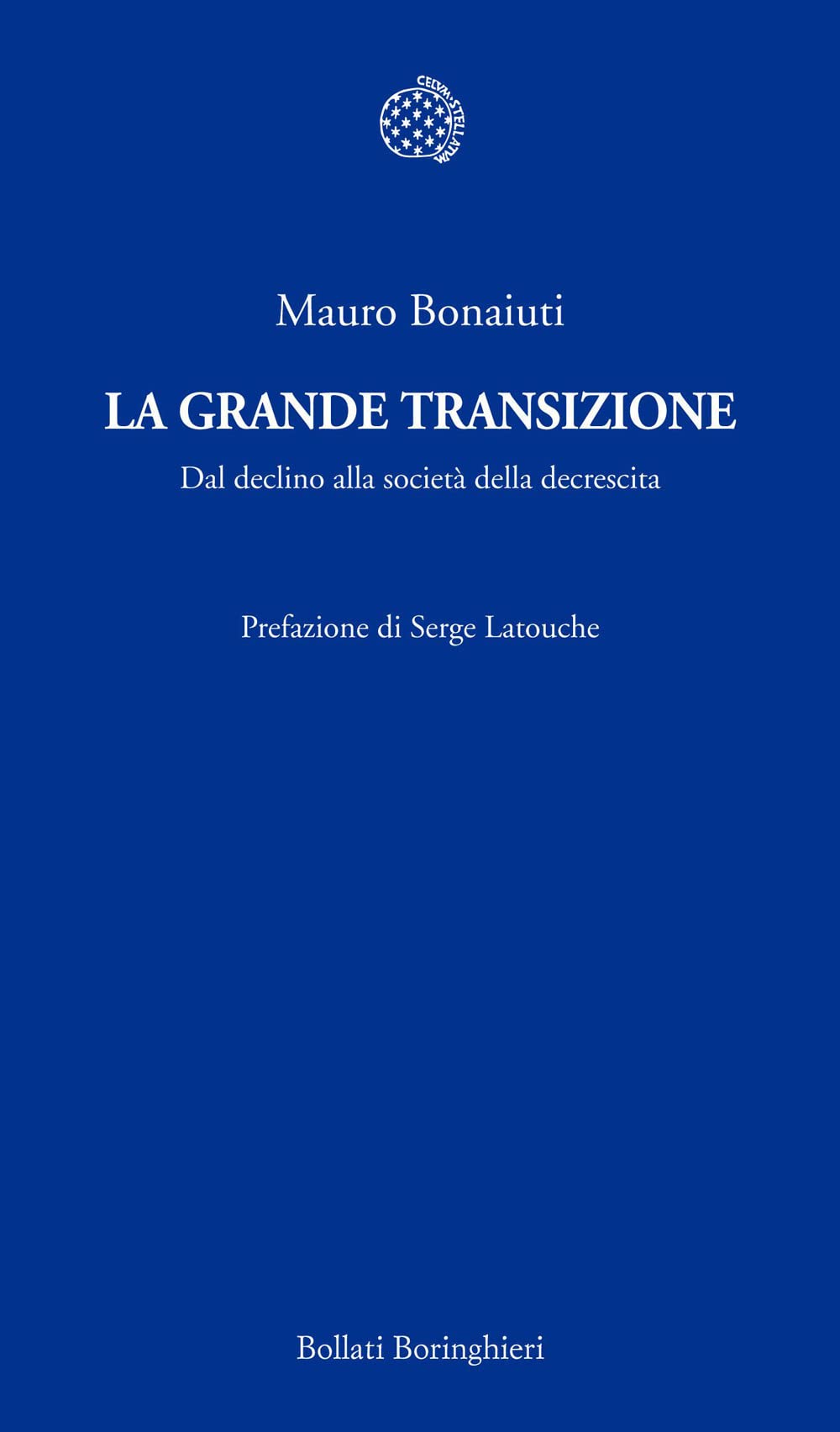 La grande transizione. Il declino della civiltà industriale e la risposta della decrescita Non-fiction books