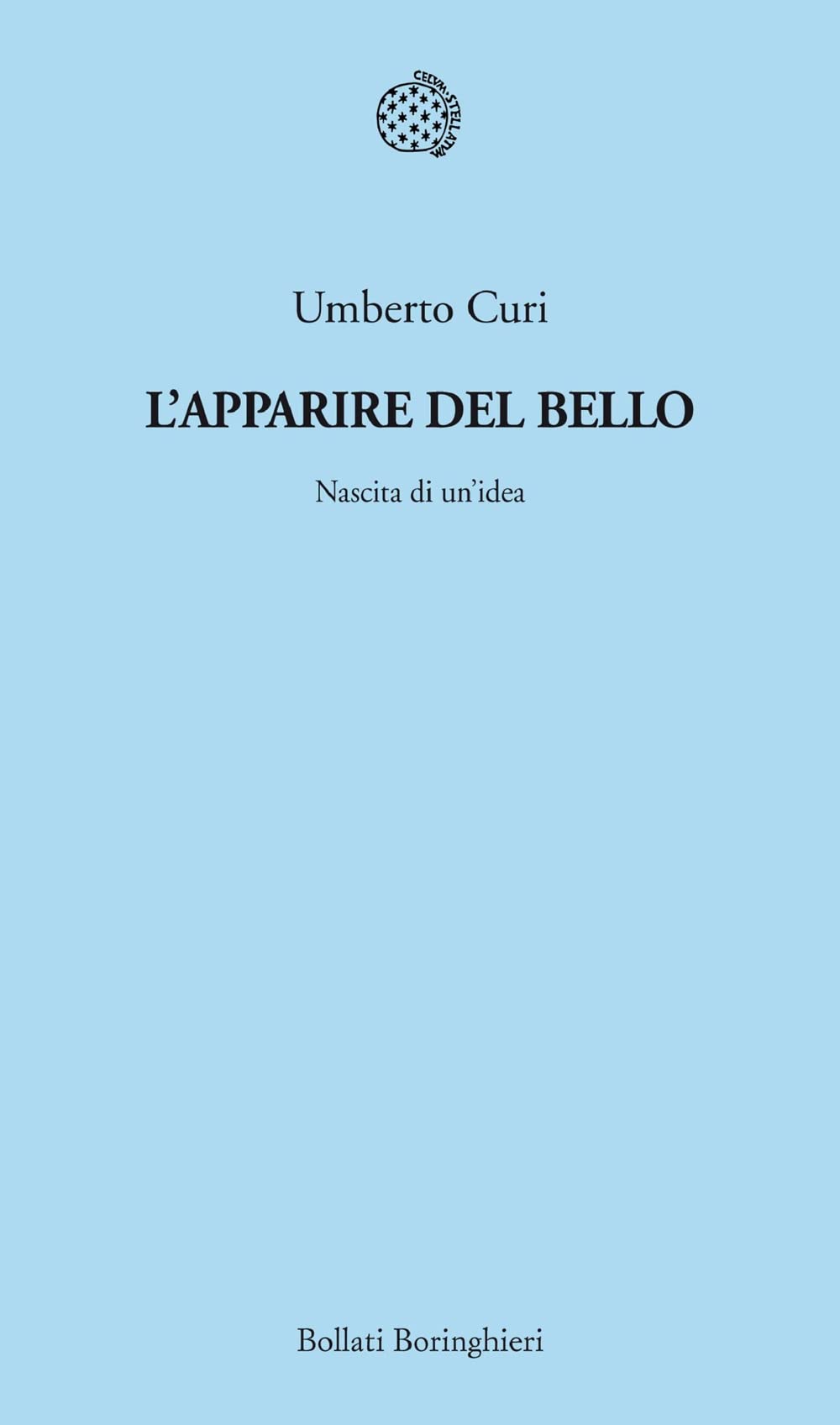 L' apparire del bello. Nascita di un'idea Philosophy