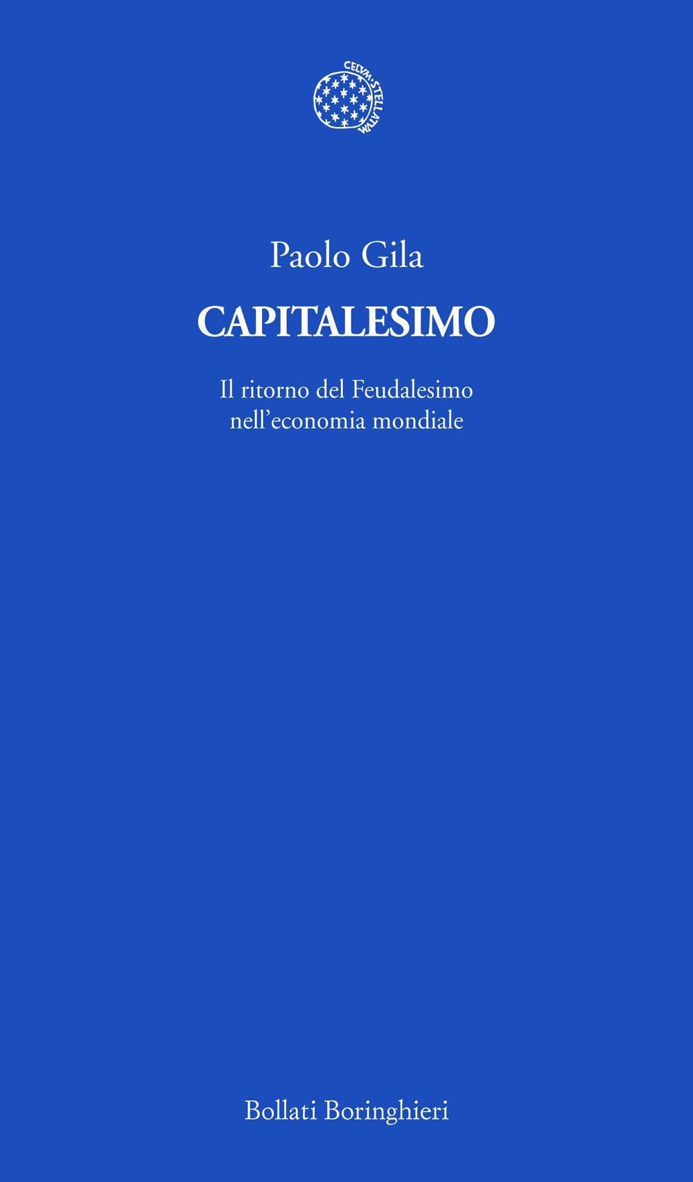 Capitalesimo. Il ritorno del Feudalesimo nell'economia mondiale Business, Finance & Career