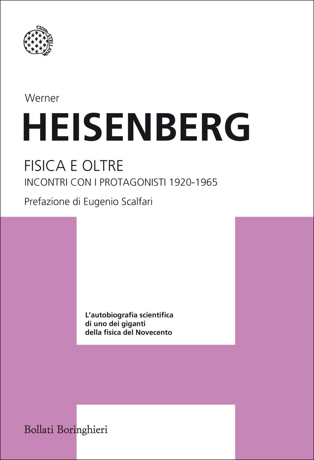Fisica e oltre. Incontri con i protagonisti (1920-1965) (I grandi pensatori) Science