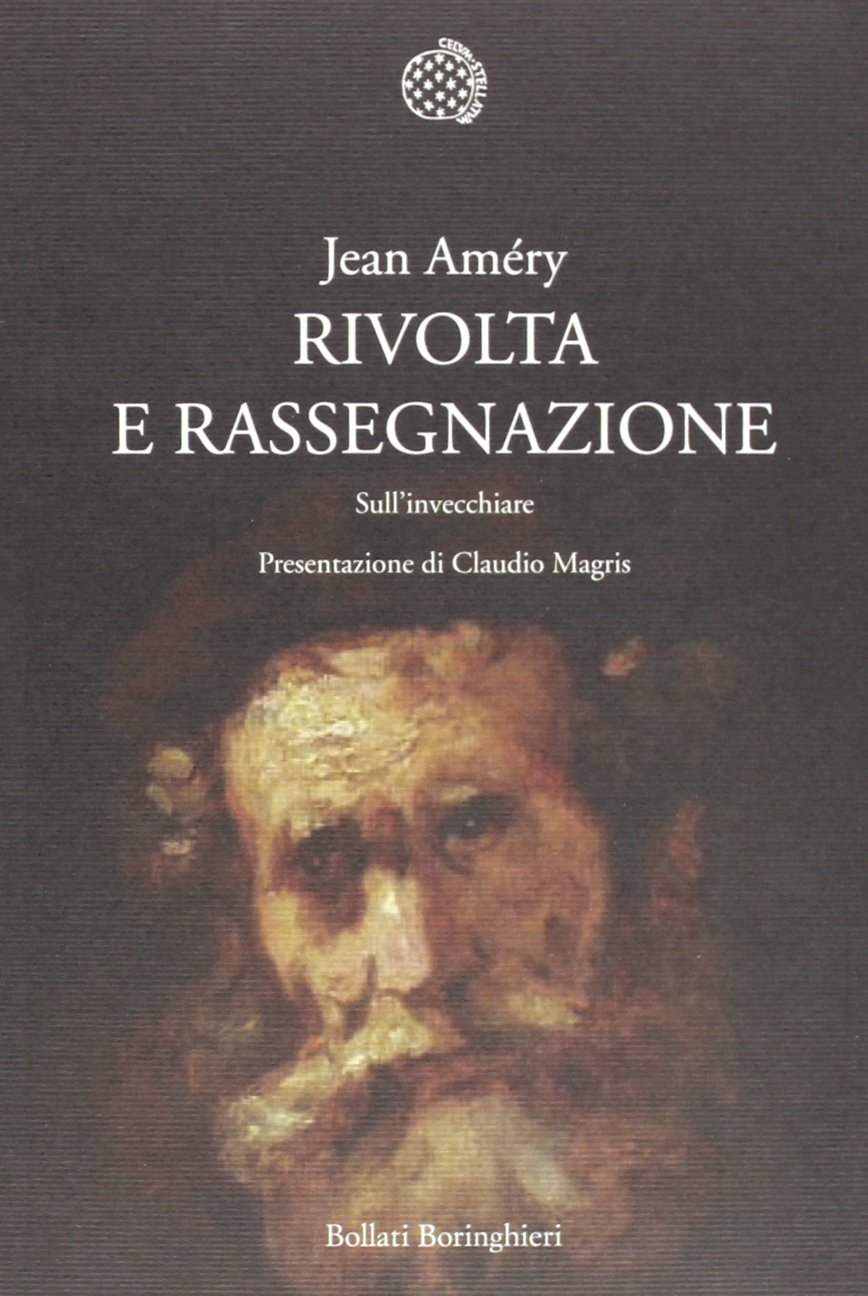 Rivolta e rassegnazione. Sull'invecchiare (Nuova cultura. Introduzioni) Social Sciences