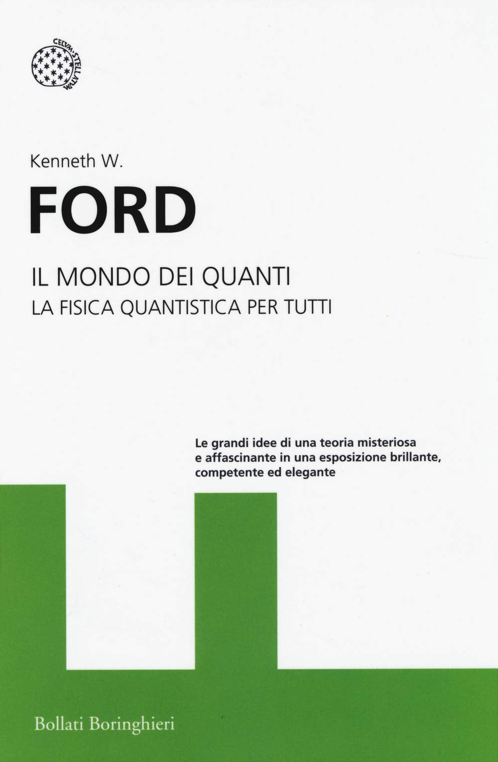 Il mondo dei quanti. La fisica quantistica per tutti Learning & Reference