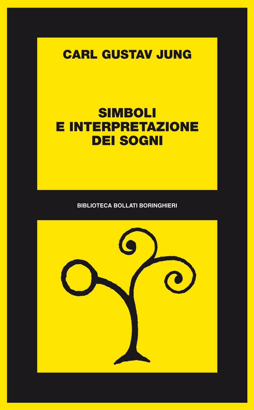 Simboli e interpretazioni dei sogni (Biblioteca Bollati Boringhieri) Psychology