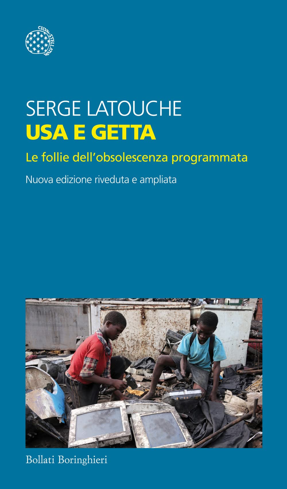 Usa e getta. Le follie dell'obsolescenza programmata (Temi) Business, Finance & Career