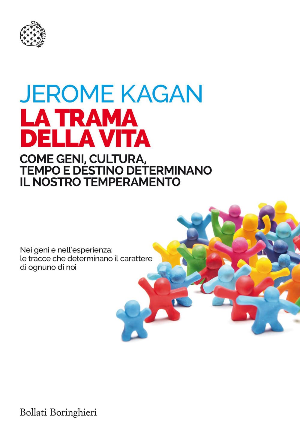 La trama della vita. Come geni, cultura, tempo e destino determinano il nostro temperamento Psychology