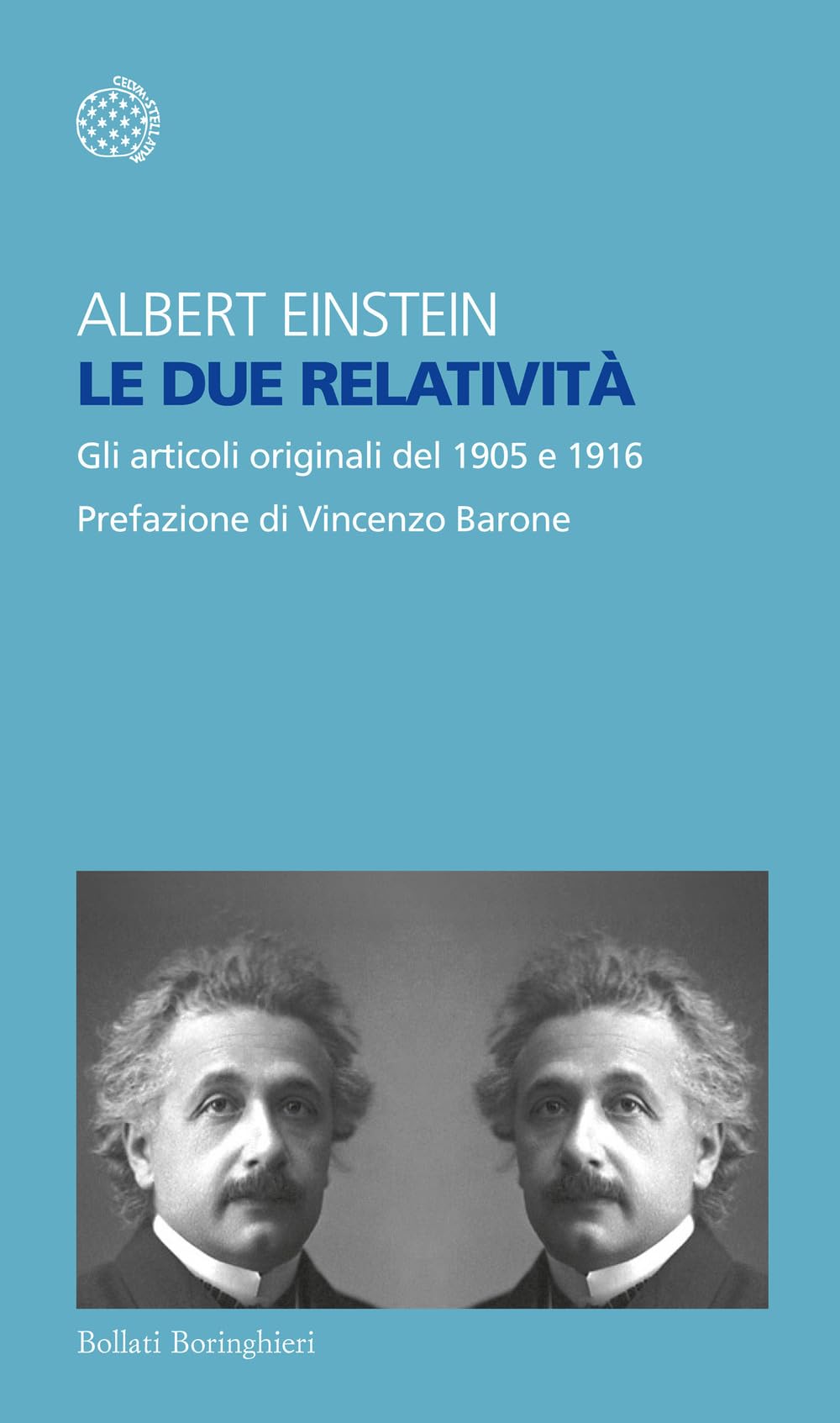 Le due relatività. Gli articoli del 1905 e 1916 Natural Sciences