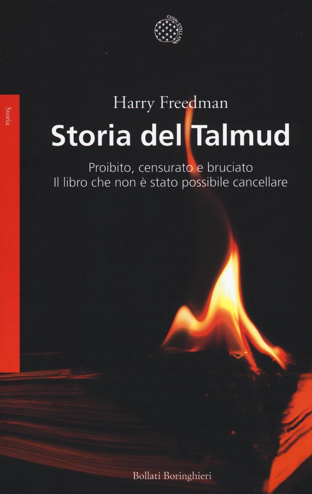 Storia del Talmud. Proibito, censurato e bruciato. Il libro che non è stato possibile cancellare Religion & Esotericism