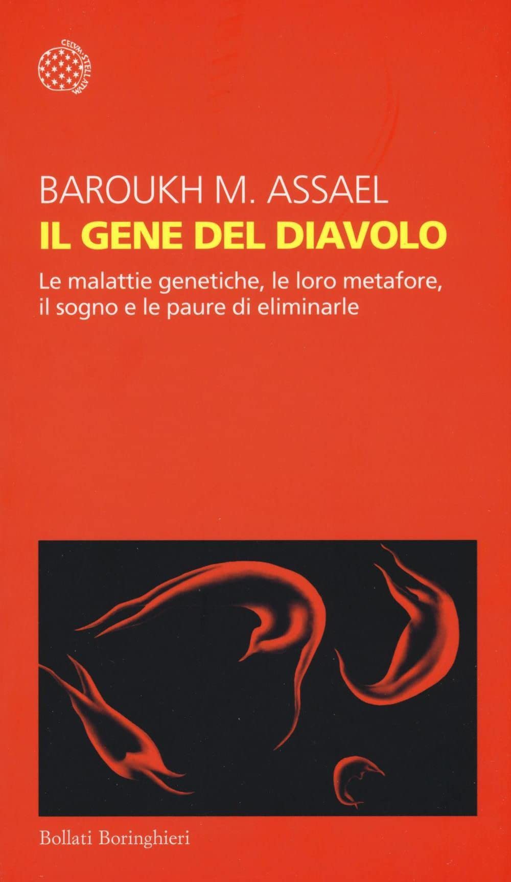 Il gene del diavolo. Le malattie genetiche, le loro metafore, il sogno e la paura di eliminarle Natural Sciences