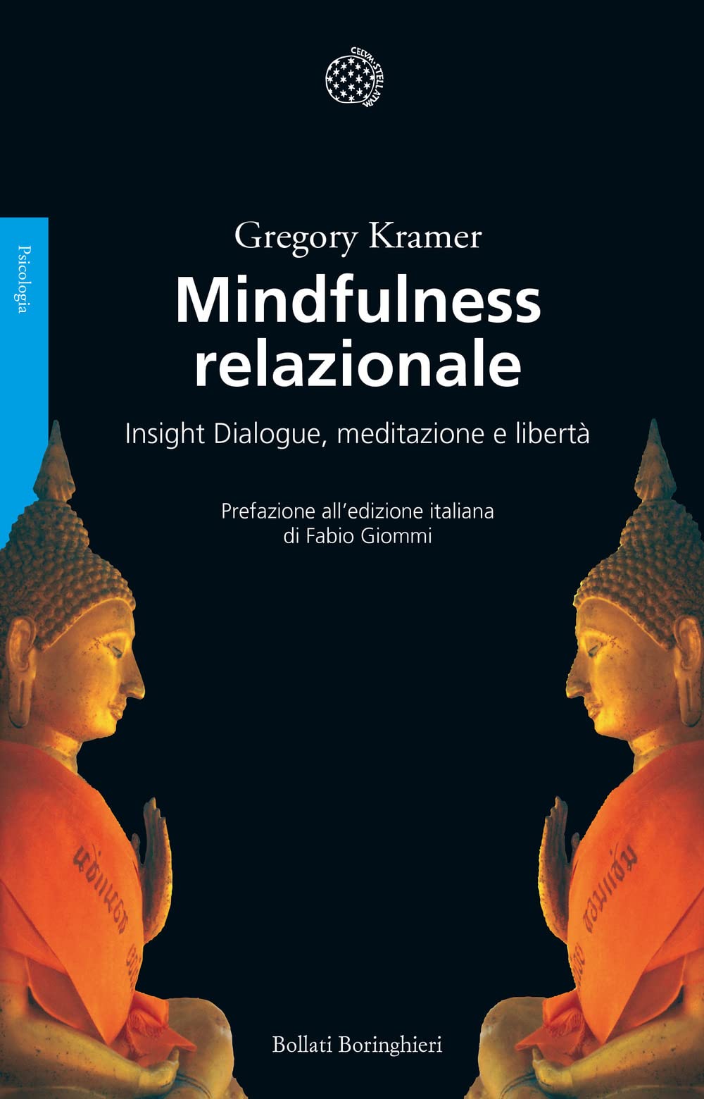 Mindfulness relazionale. Insight Dialogue, meditazione e libertà (Saggi. Psicologia) Lifestyle
