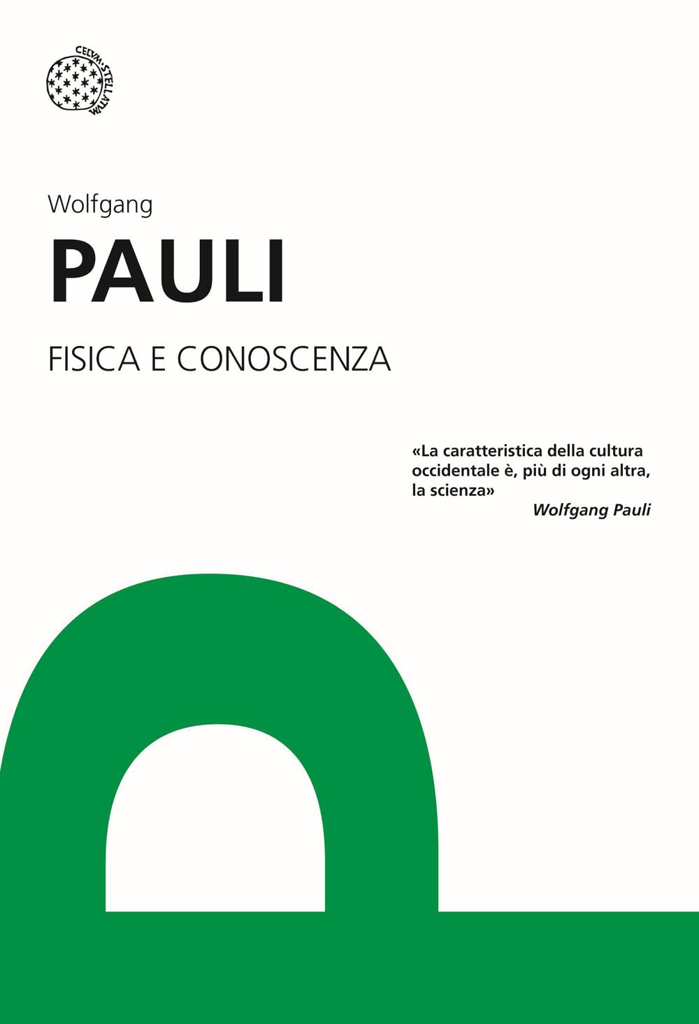 Fisica e conoscenza (I grandi pensatori) Natural Sciences