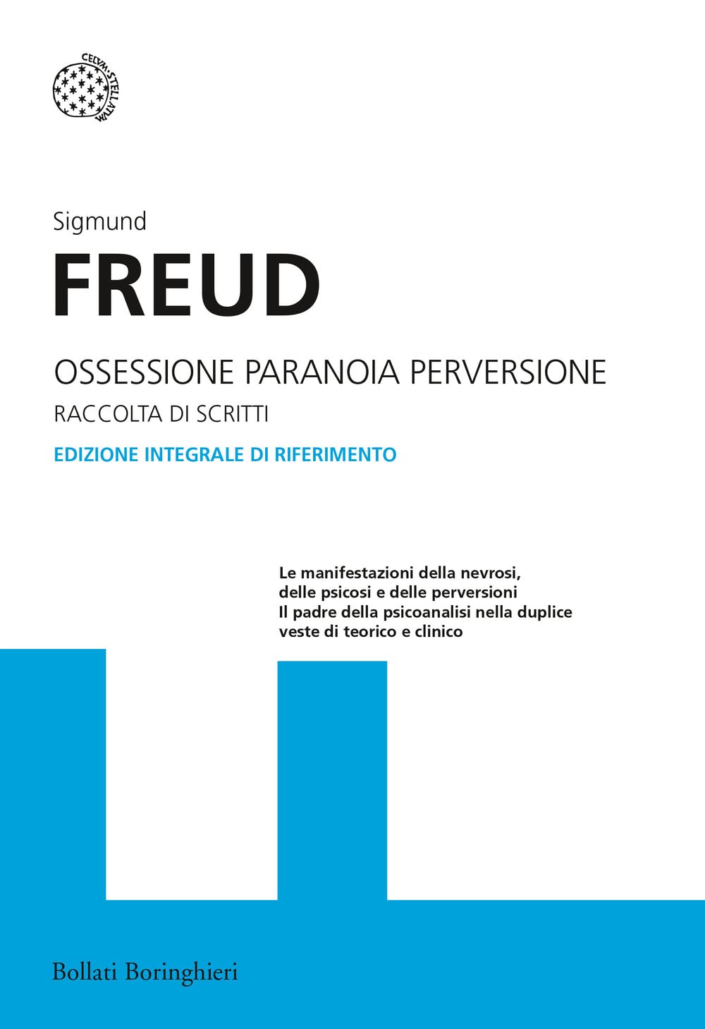 Ossessione, paranoia, perversione. Raccolta di scritti Psychology