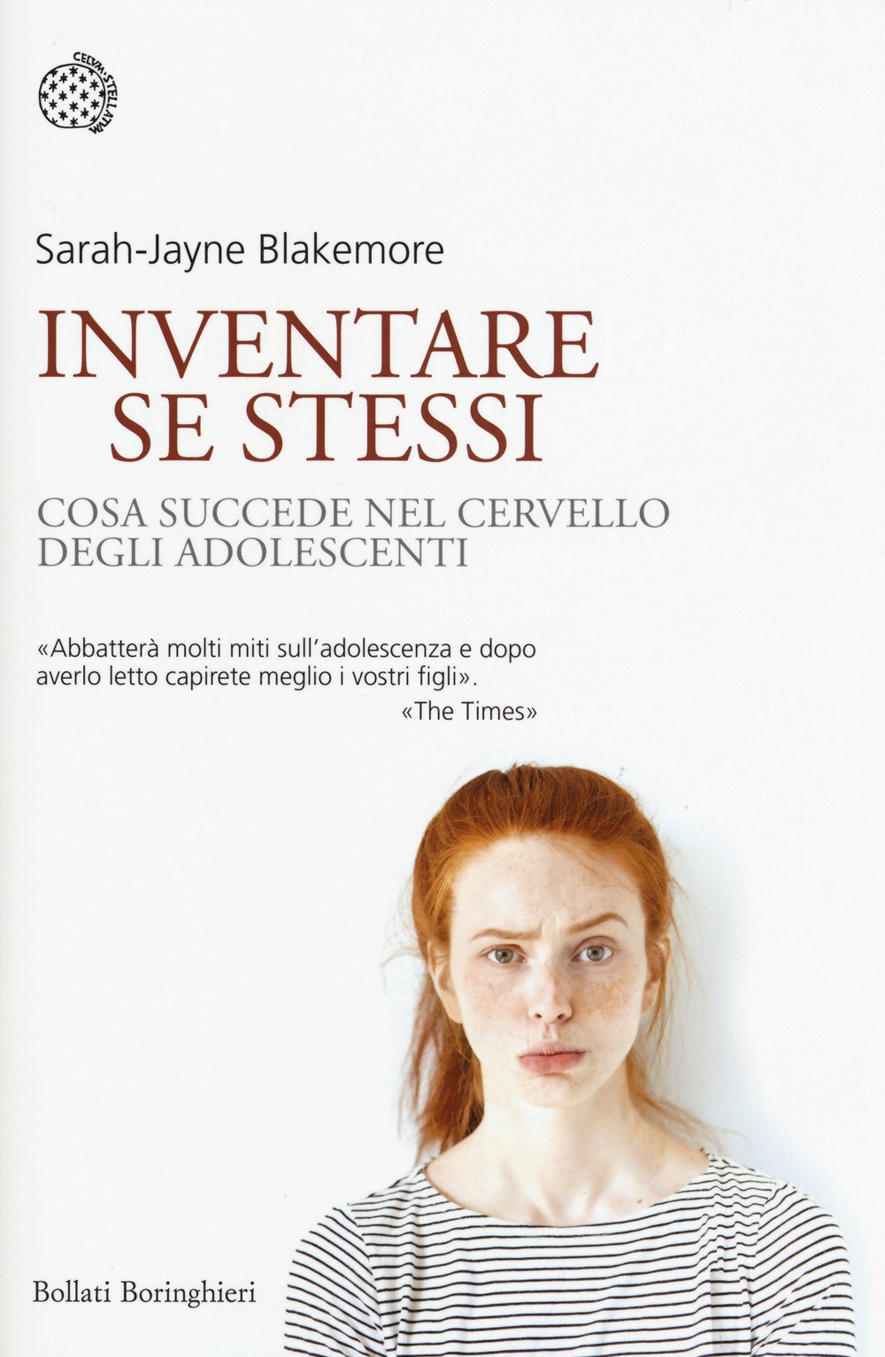 Inventare se stessi. Cosa succede nel cervello degli adolescenti (Nuovi saggi Bollati Boringhieri) Natural Sciences