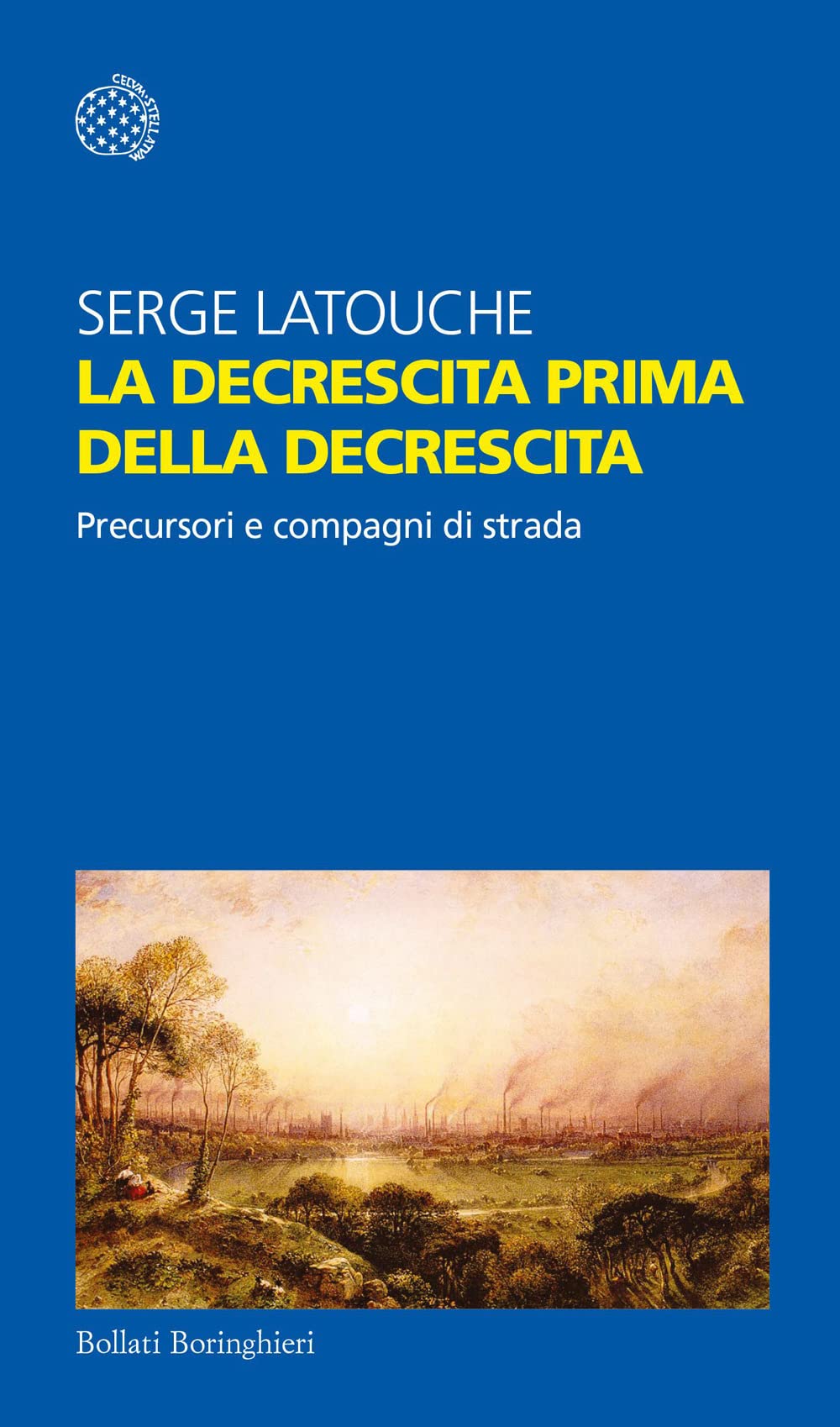 La decrescita prima della decrescita. Precursori e compagni di strada (Temi) Business, Finance & Career