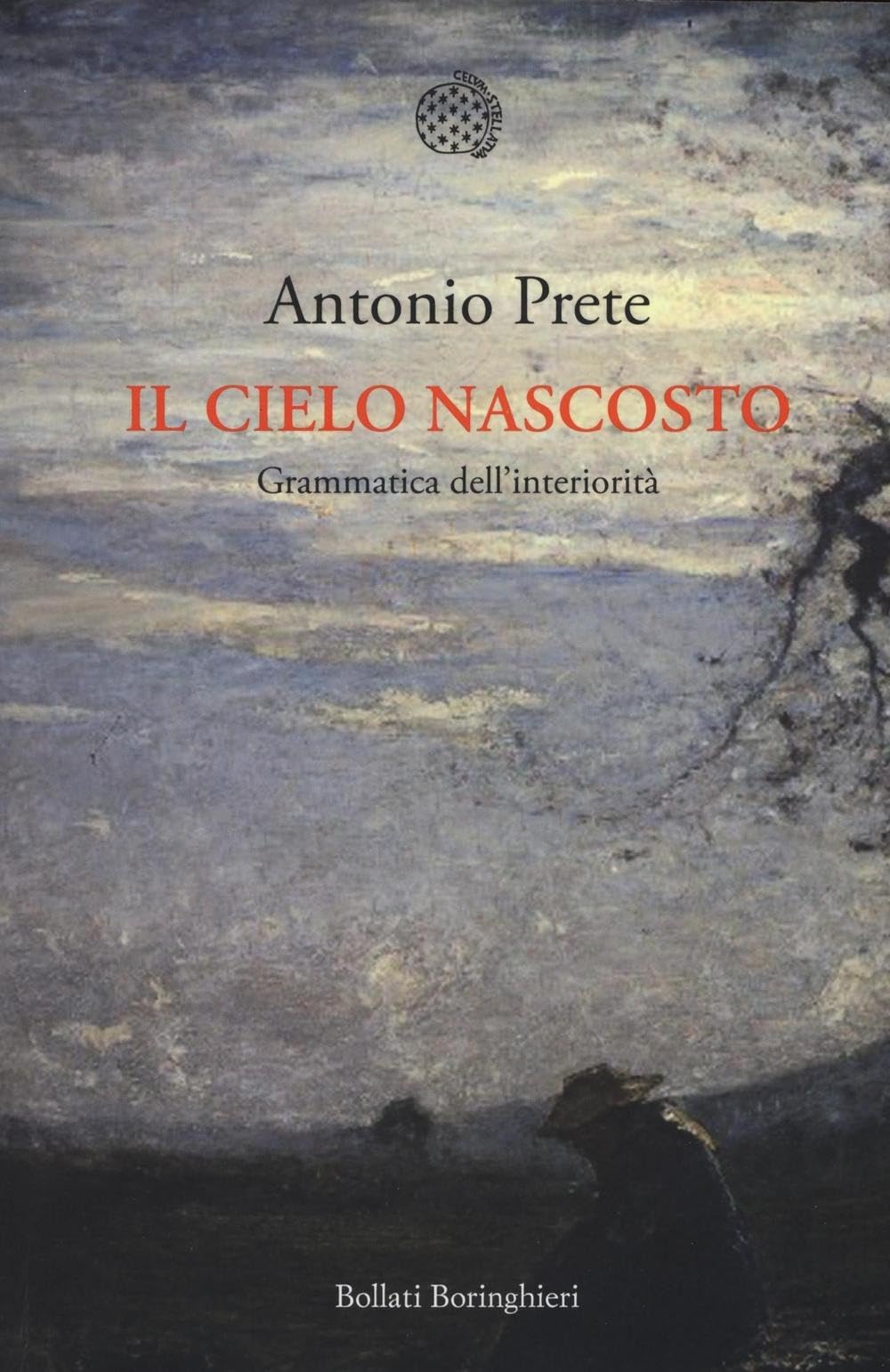 Il cielo nascosto. Grammatica dell'interiorità (Nuova cultura) Books