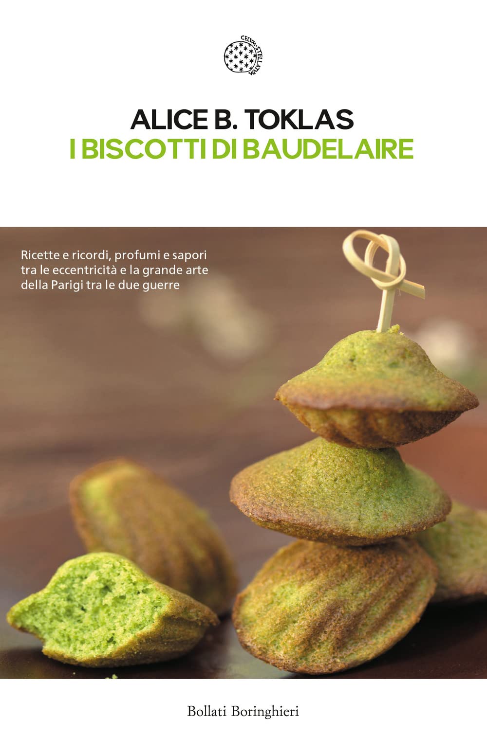 I biscotti di Baudelaire. Il libro di cucina di Alice B. Toklas book