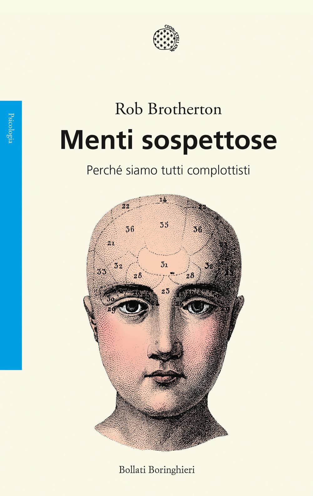 Menti sospettose. Perché siamo tutti complottisti Psychology