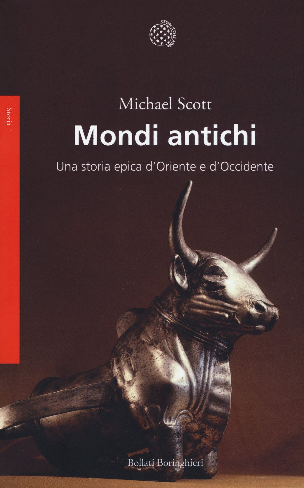 Mondi antichi. Una storia epica d'Oriente e d'Occidente (Saggi. Storia) Politics & History