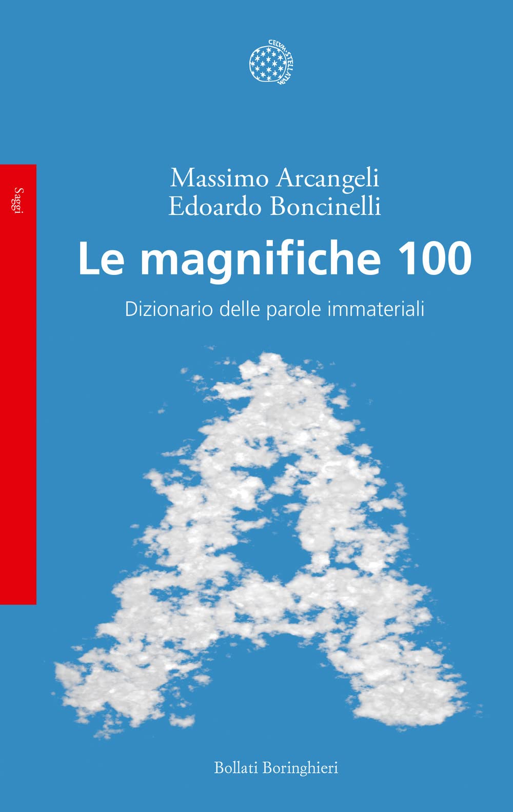 Le magnifiche 100. Dizionario delle parole immateriali Social Sciences