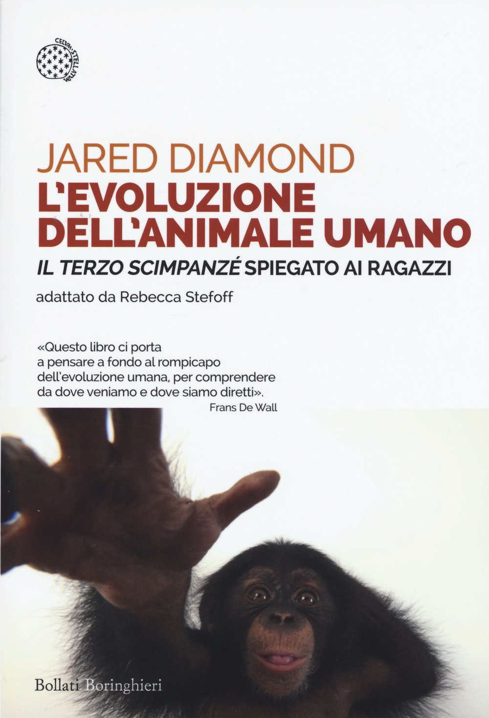 L'evoluzione dell'animale umano. «Il terzo scimpanzé» spiegato ai ragazzi (Saggi tascabili) Natural Sciences