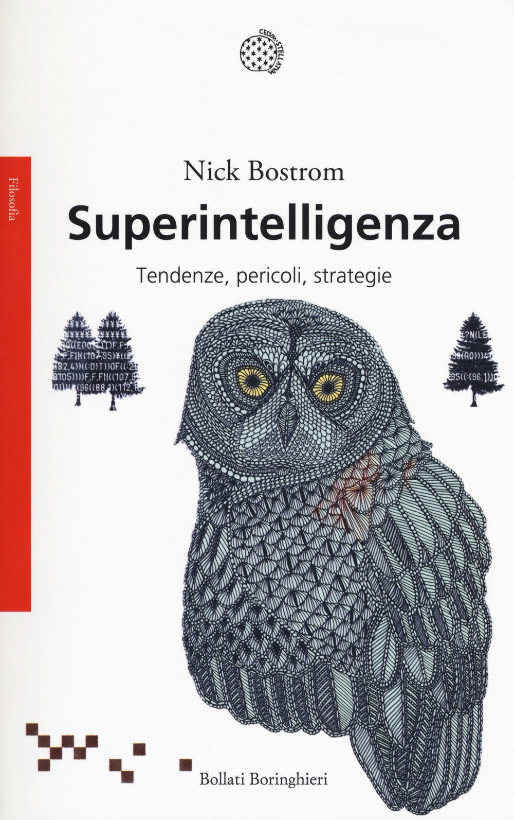 Superintelligenza. Tendenze, pericoli, strategie (Saggi. Filosofia) Computer Science