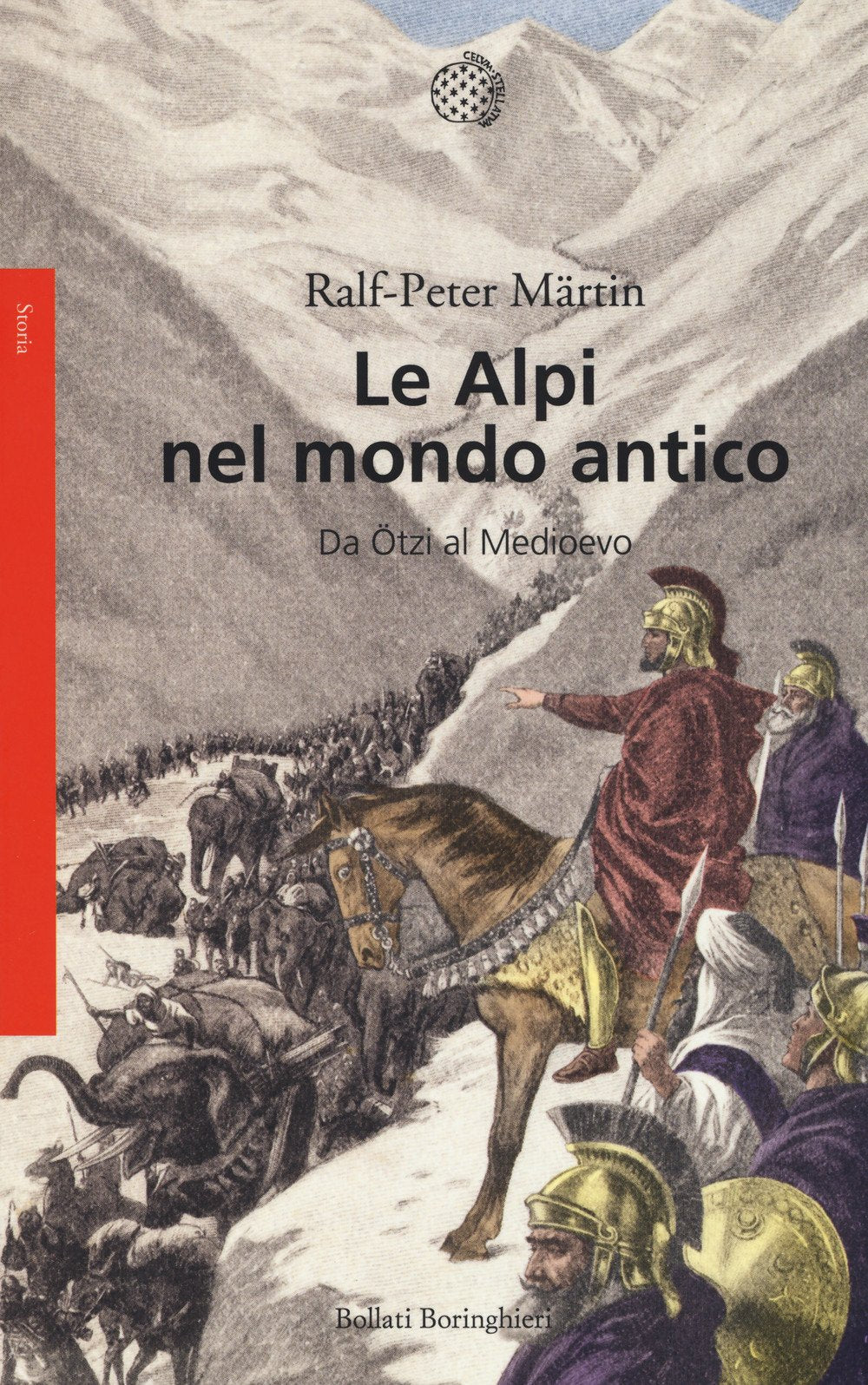 Le Alpi nel mondo antico. Da Ötzi al Medioevo Politics & History