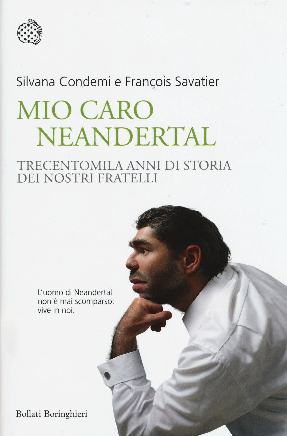 Mio caro Neanderthal. Trecentomila anni di storia dei nostri fratelli (Nuovi saggi Bollati Boringhieri) Natural Sciences