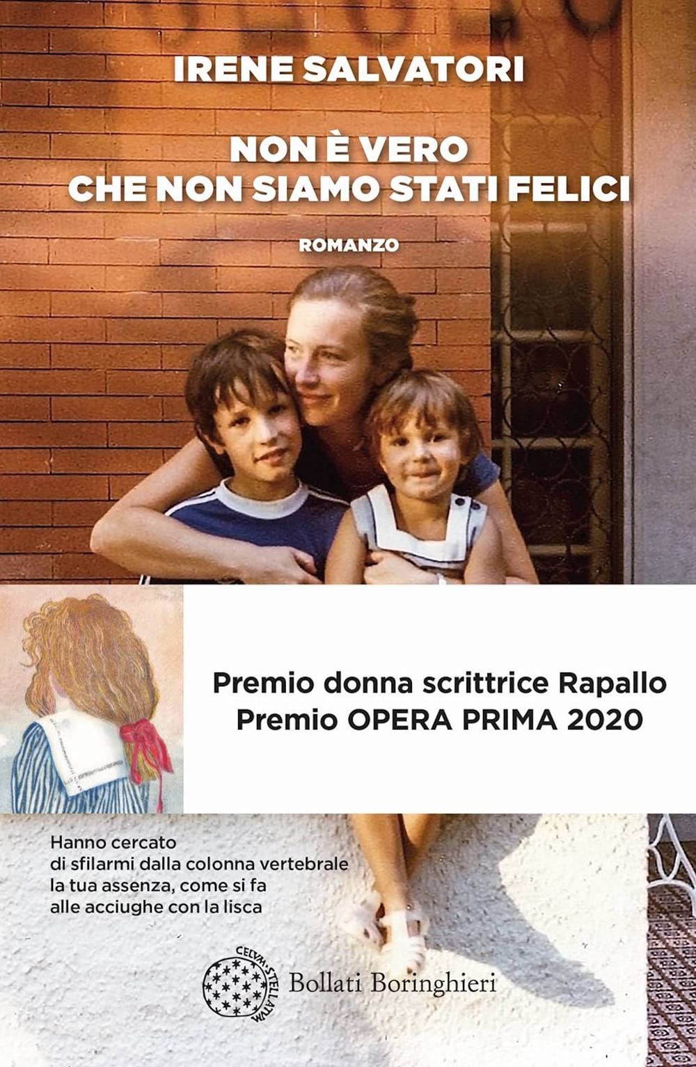 Non è vero che non siamo stati felici Contemporary literature