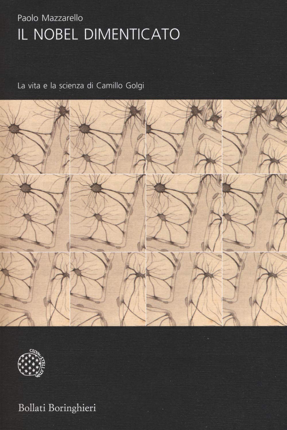 Il Nobel dimenticato. La vita e la scienza di Camillo Golgi book