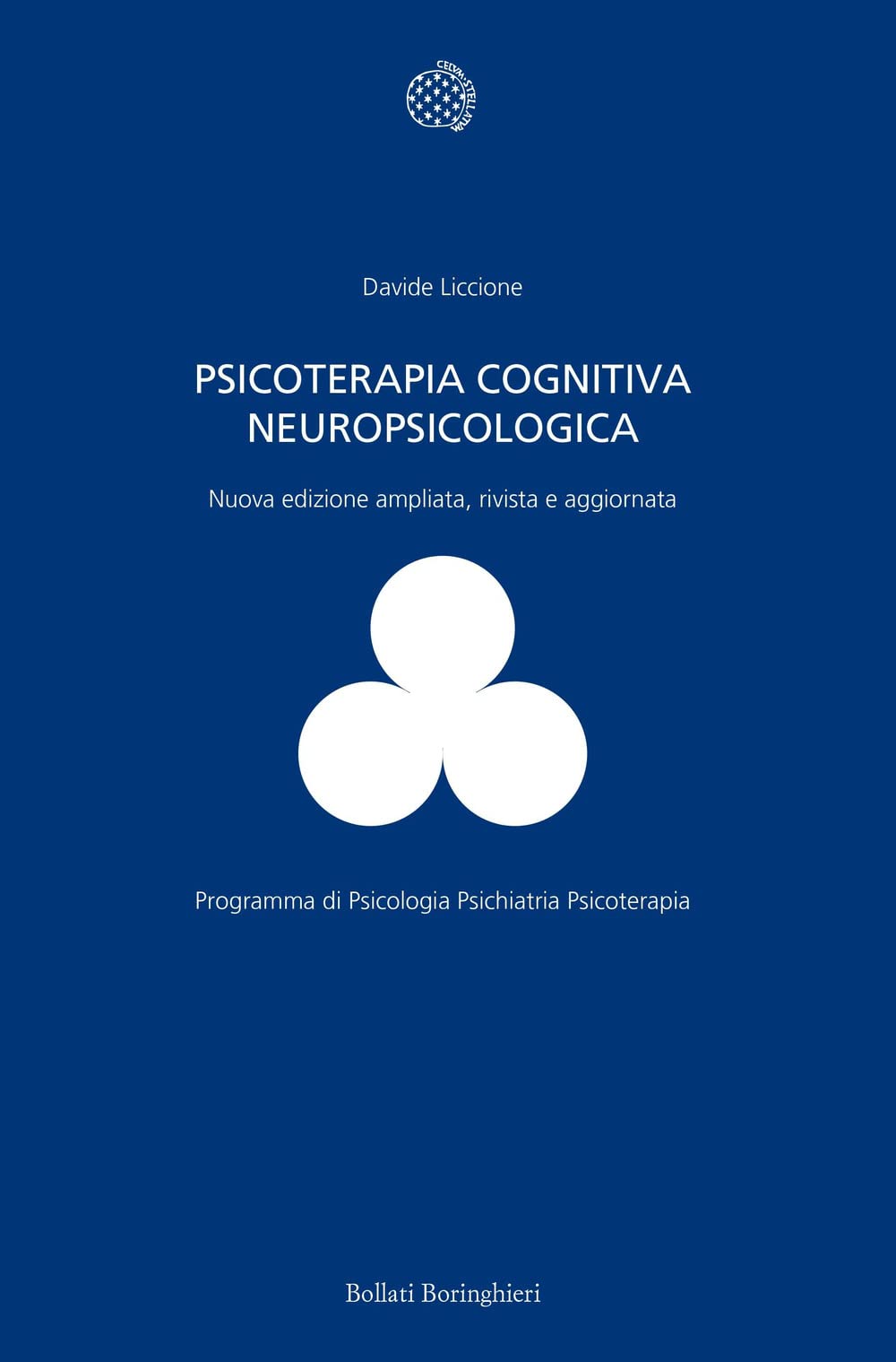 Psicoterapia cognitiva neuropsicologica. Ediz. ampliata (Programma di psicologia psichiatria psicoterapia) Medicine
