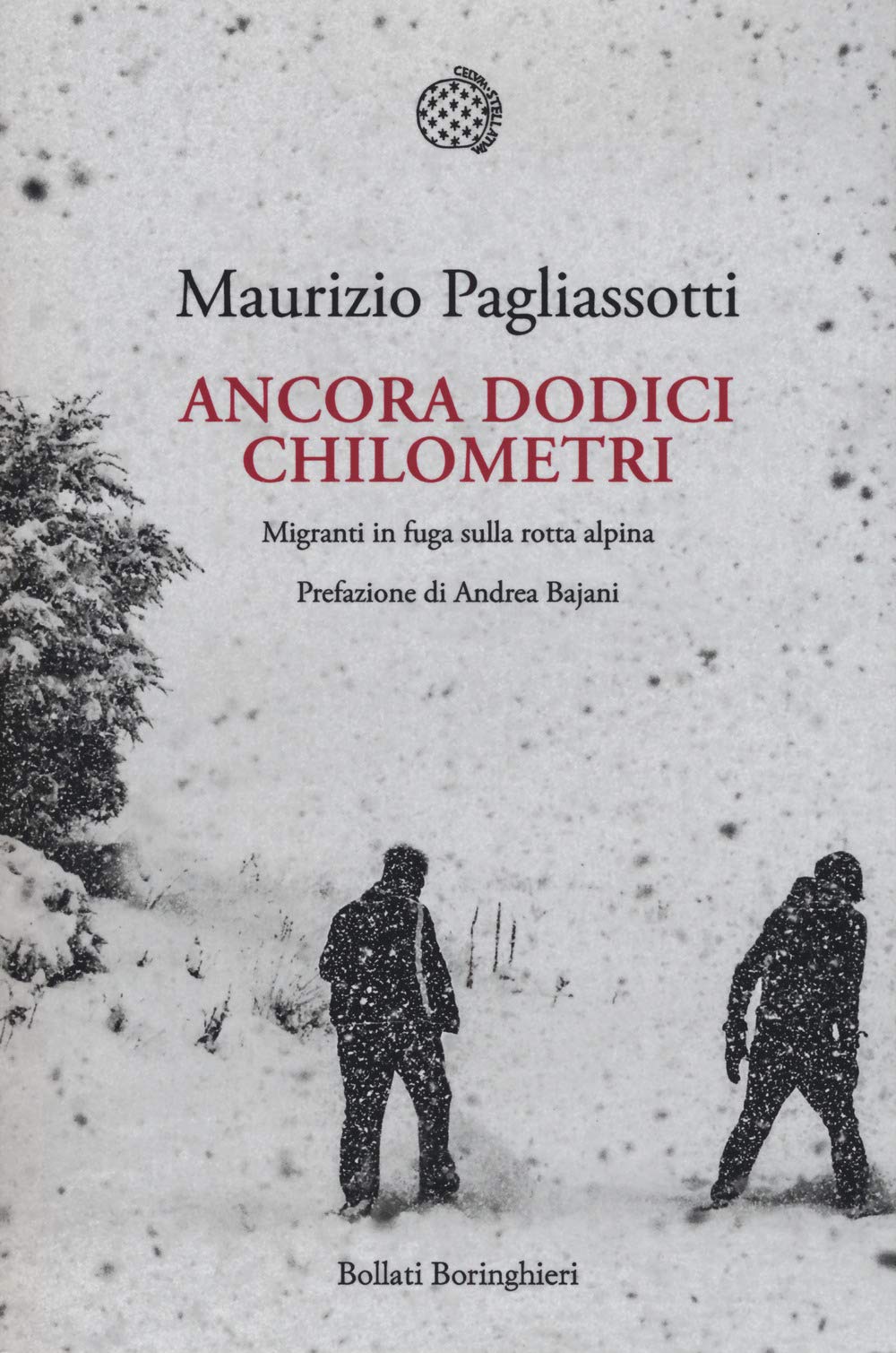 Ancora dodici chilometri. Migranti in fuga sulla rotta alpina Fiction