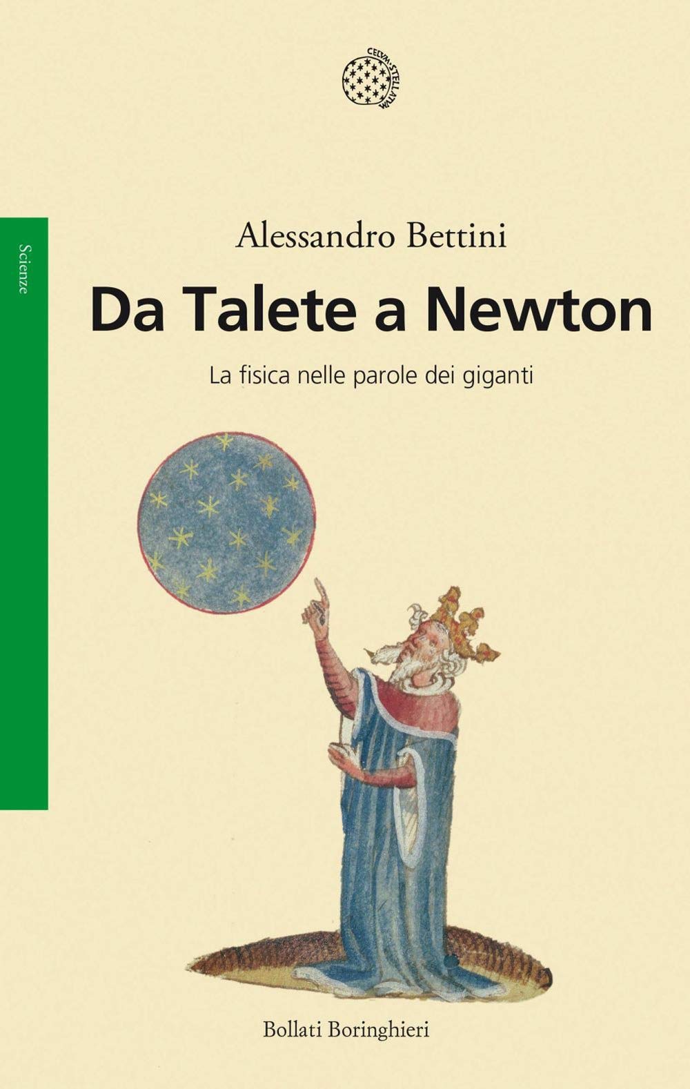 Da Talete a Newton. La fisica nelle parole dei giganti Natural Sciences